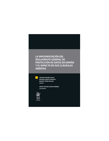 La implementación del Reglamento General de Protección de Datos en España y el impacto de sus Cláusulas Abiertas