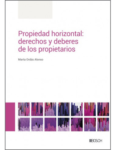 Propiedad Horizontal: Derechos y Deberes de los Propietarios