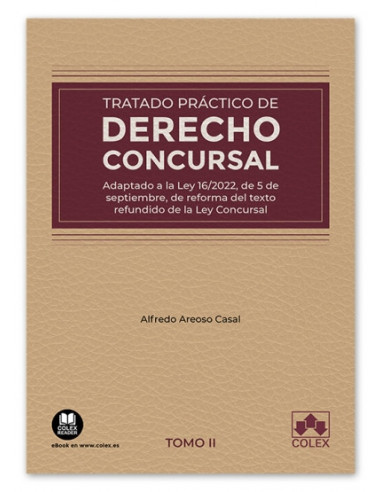 Tratado Práctico de Derecho Concursal. Tomo II