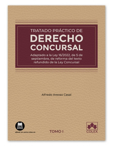 Tratado Práctico de Derecho Concursal. Tomo I