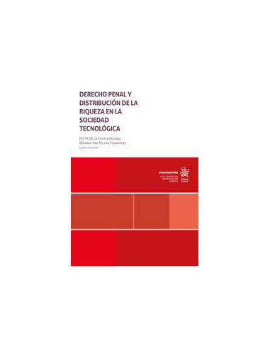Derecho Penal y Distribución de la Riqueza en la Sociedad Tecnológica