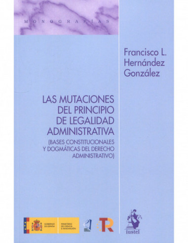 Las Mutaciones del principio de legalidad administrativa