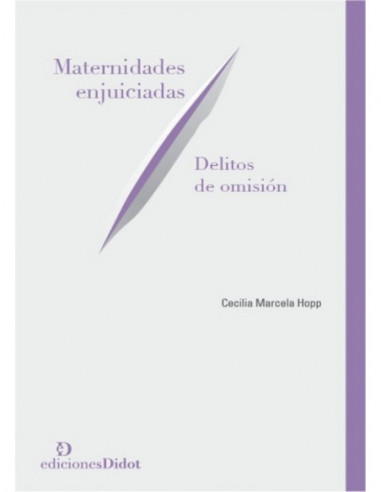 Maternidades enjuiciadas. Delitos de omisión