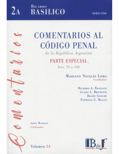Comentarios al código penal de la República Argentina. Parte Especial arts. 79 a 108