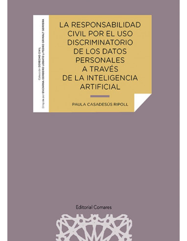Responsabilidad civil por el uso discriminatorio de los datos personales a través de la inteligencia artificial