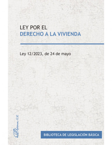 Ley por el derecho a la vivienda. Ley 12/2023, de 24 de mayo