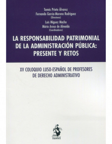 La responsabilidad patrimonial de la Administración Pública: presente y retos.