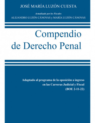 Compendio de Derecho Penal. Parte General y Parte Especial. Edición 2023