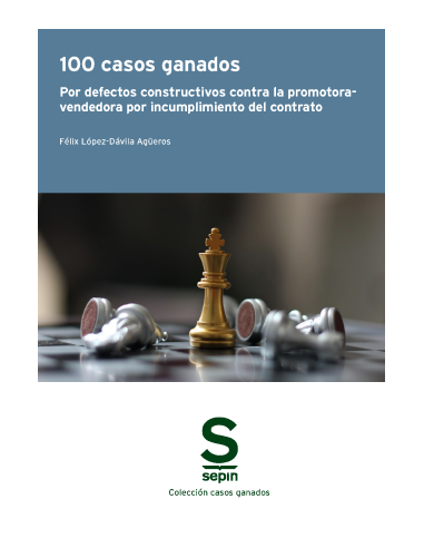 100 casos ganados por defectos constructivos contra la promotora-vendedora por incumplimiento del contrato