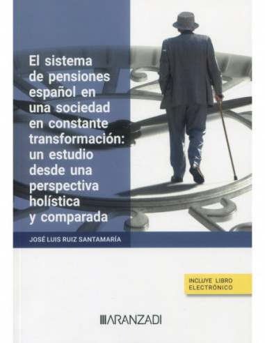 El sistema de pensiones español en una sociedad en constante transformación: