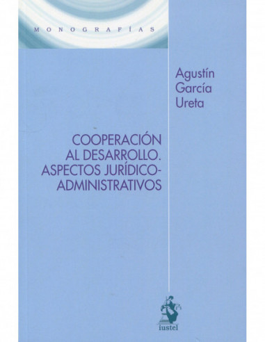 Cooperación al desarrollo. Aspectos jurídico-administrativos