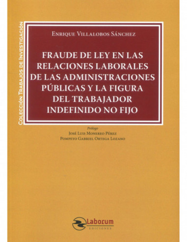 Fraude de Ley en las relaciones laborales de las administraciones públicas y la figura del trabajador indefinido no fijo