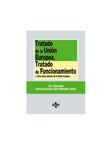 Tratado de la Unión Europea. Tratado de Funcionamiento