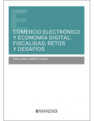 Comercio electrónico y economía digital: fiscalidad, retos y desafíos