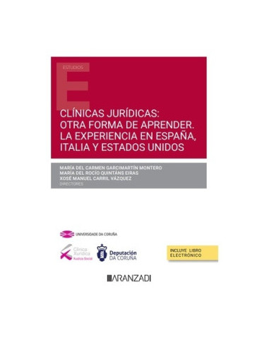 Clínicas jurídicas: otra forma de aprender. La experiencia en España, Italia y Estados Unidos