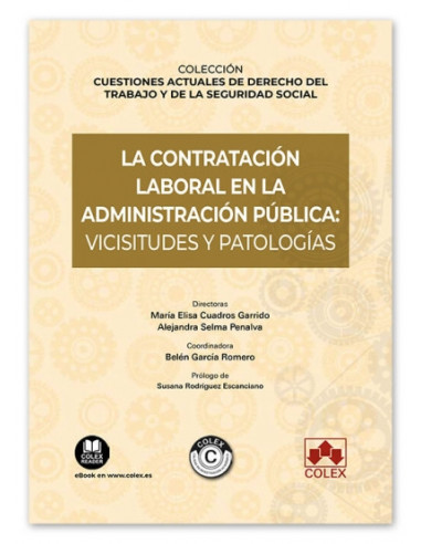 La contratación laboral en la Administración pública: vicisitudes y patologías