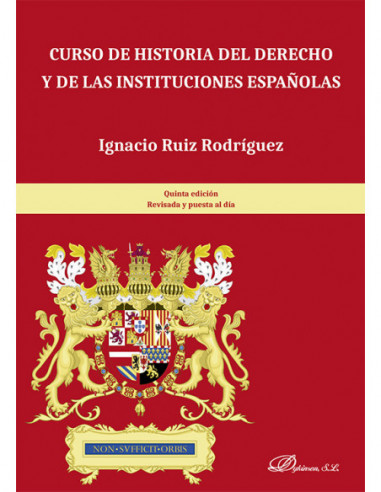 Curso de historia del derecho y de las instituciones españolas