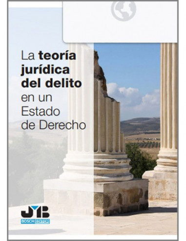 La teoría jurídica del delito en un estado de derecho