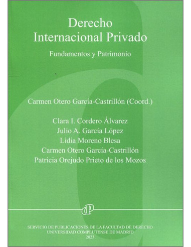 Derecho Internacional Privado. Fundamentos y patrimonio.