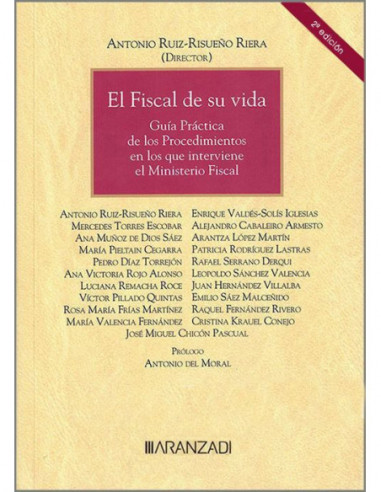 El Fiscal de su vida. Guía Práctica de los Procedimientos en los que interviene el Ministerio Fiscal