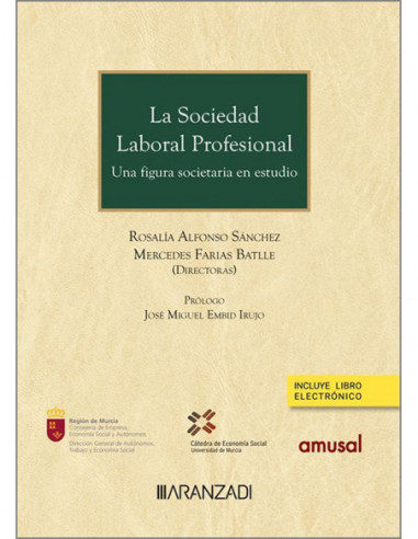 La sociedad laboral profesional. Una figura societaria en estudio
