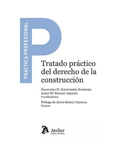 Tratado práctico del Derecho de la construcción