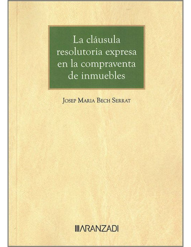 La Cláusula Resolutoria Expresa en la Compraventa de Inmuebles
