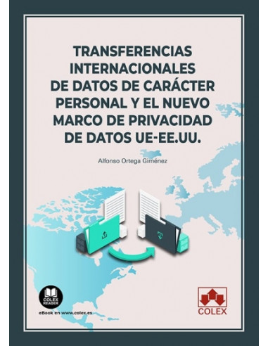 Transferencias internacionales de datos de carácter personal y el nuevo marco de privacidad de datos UE-EE.UU