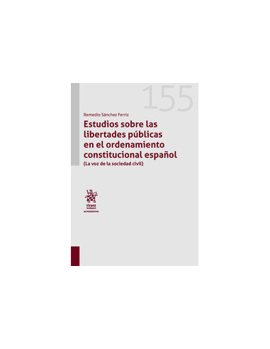 Estudios sobre las libertades públicas en el ordenamiento constitucional español