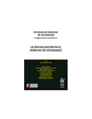 La Digitalización en el Derecho de Sociedades. Estudios de Derecho de Sociedades. Colegio Notarial de Valencia