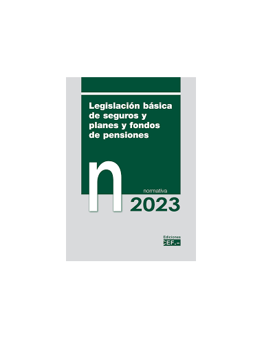 Legislación básica de seguros y planes y fondos de pensiones 2023. Normativa
