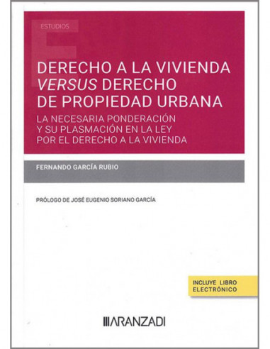 Derecho a la vivienda versus derecho de propiedad urbana