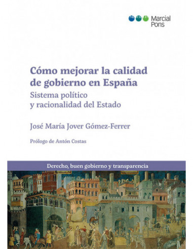 Cómo mejorar la calidad de gobierno en España