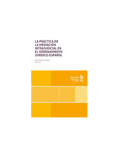 La práctica de mediación intrajudicial en el ordenamiento jurídico español