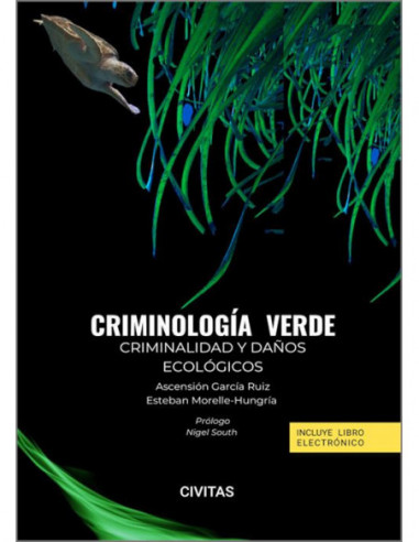 Criminología verde. Criminalidad y daños ecológicos