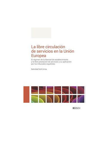 La libre circulación de servicios en la Unión Europea