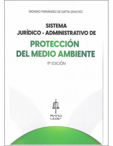 Sistema jurídico-administrativo de protección del medio ambiente