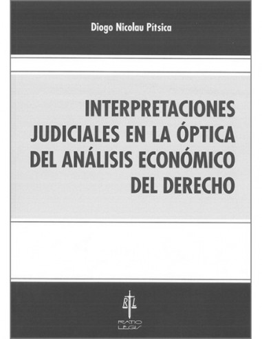 Interpretaciones judiciales en la óptica del análisis económico del derecho