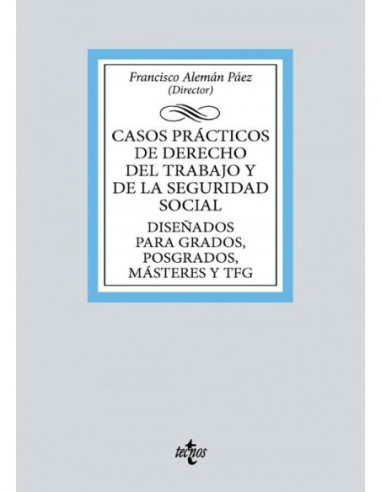 Casos prácticos de Derecho del Trabajo y de la Seguridad Social