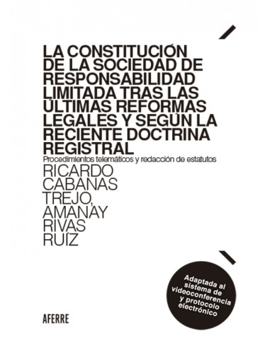 La Constitución de la Sociedad de Responsabilidad Limitada tras las últimas Reformas Legales