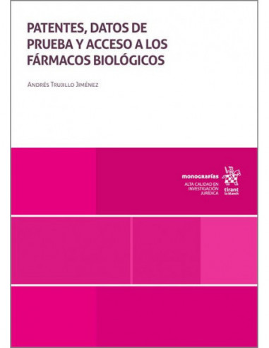 Patentes, datos de prueba y acceso a los fármacos biológicos