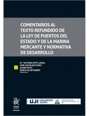 Comentarios al texto refundido de la Ley de puertos del Estado y de la marina mercante y normativa de desarrollo
