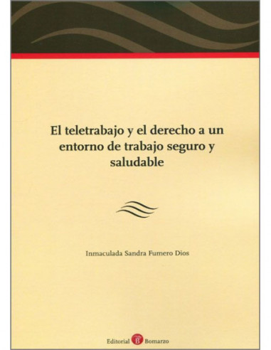 El teletrabajo y el derecho a un entorno de trabajo seguro y saludable