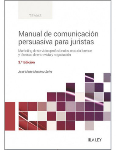 Manual de Comunicación Persuasiva para Juristas