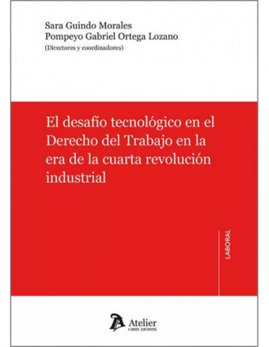 El desafío tecnológico en el derecho del trabajo en la era de la cuarta revolución industrial