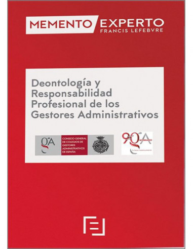 Memento Experto. Deontología y responsabilidad profesional de los gestores administrativos