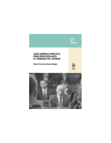 Guía jurídico-práctica para procesos ante el tribunal del jurado