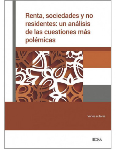 Renta, sociedades y no residentes: un análisis de las cuestiones más polémicas