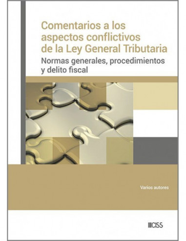 Comentarios a los aspectos conflictivos de la ley general tributaria