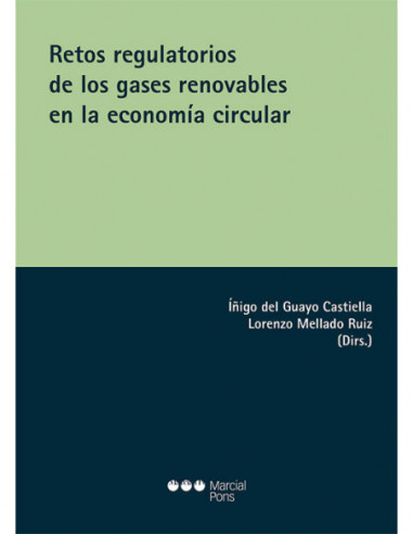 Retos regulatorios de los gases renovables en la economía circular